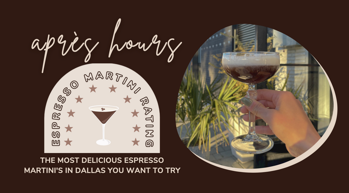 Top 5 Espresso Martini's in Dallas Après Hours